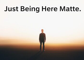 why your presence is enough